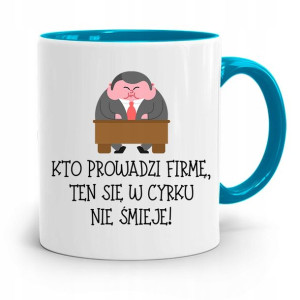 Kubek Błękitny Dla Szefa W Cyrku Się Nie Śmieje