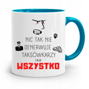 Kubek Błękitny Dla Taksówkarza Nic Tak Nie