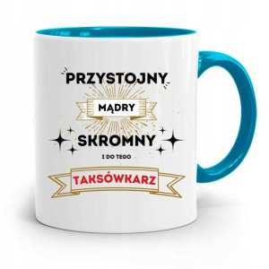 Kubek Błękitny Dla Taksówkarza Przystojny Mądry