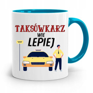 Kubek Błękitny Dla Taksówkarza Wie Lepiej Prezent