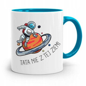 Kubek Błękitny Dla Taty Ojca Tata Nie Z Tej Ziemi