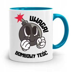 Kubek Błękitny Dla Teścia Uwaga! Bombowy Teść