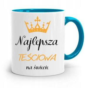 Kubek Błękitny Dla Teściowej Najlepsza Teściowa