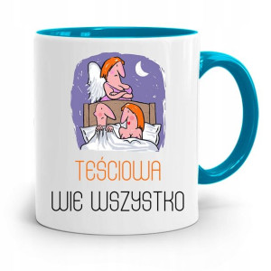 Kubek Błękitny Dla Teściowej Teściowa Wie Wszystko