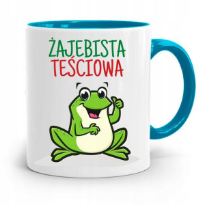 Kubek Błękitny Dla Teściowej Żajebista Teściowa