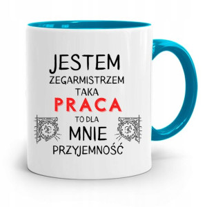 Kubek Błękitny Dla Zegarmistrza Taka Praca To