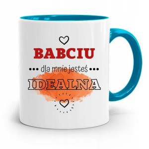 Kubek Błękitny Dzień Babci Babciu Jestes Idealna