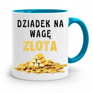 Kubek Błękitny Dzień Dziadka Dziadek Na Wagę Złota