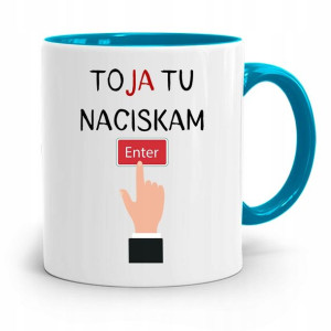 Kubek Błękitny Informatyka Ja Tu Naciskam Enter