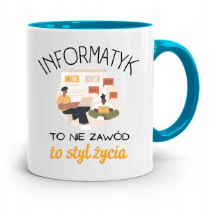 Kubek Błękitny Informatyka To Styl Życia Prezent