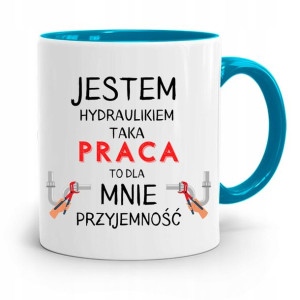 Kubek Błękitny Prezent Dla Hydraulika Jestem