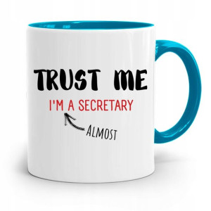 Kubek Błękitny Prezent Dla Sekretarki Trust Me