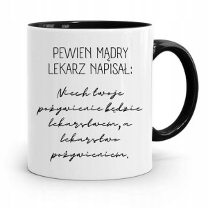 Kubek Czarny Dla Doktora Pewien Lekarz Napisał