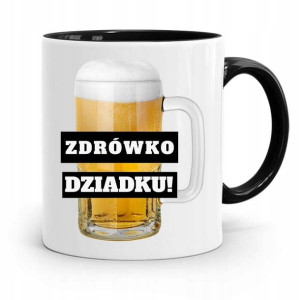Kubek Czarny Dla Dziadka Dziadek Zdrówko Dziadku