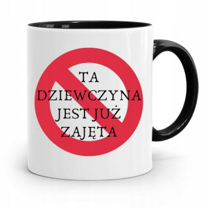 Kubek Czarny Dla Dziewczyny Ta Dziewczyna Zajęta