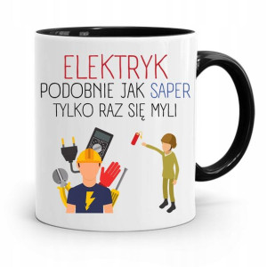 Kubek Czarny Dla Elektryka Tylko Raz Się Myli