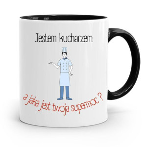 Kubek Czarny Dla Kucharza Kucharki Twoja Supermoc?