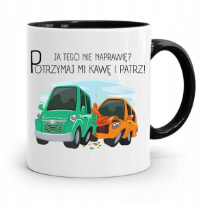 Kubek Czarny Dla Mechanika Ja Tego Nie Naprawię?