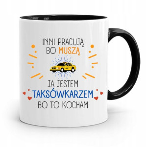Kubek Czarny Dla Taksówkarza Jestem Taksówkarzem