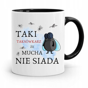 Kubek Czarny Dla Taksówkarza Mucha Nie Siada