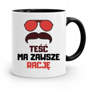 Kubek Czarny Dla Teścia Teść Ma Zawsze Rację