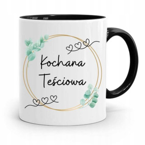 Kubek Czarny Dla Teściowej Kochana Teściowa