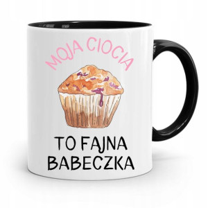 Kubek Czarny Prezent Dla Cioci To Fajna Babeczka
