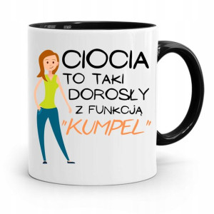 Kubek Czarny Prezent Dla Cioci Z Funkcją Kumpel