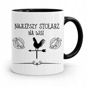 Kubek Czarny Prezent Dla Stolarza Najlepszy Na Wsi