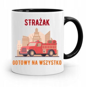 Kubek Czarny Prezent Dla Strażaka Strażak Gotowy