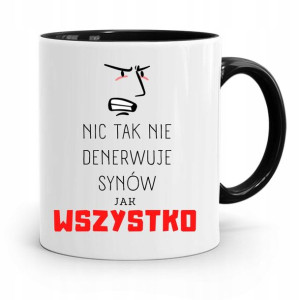 Kubek Czarny Prezent Dla Syna Wszystko Denerwuje
