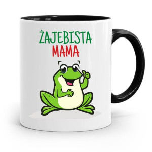 Kubek Czarny Prezent Dla Żajebistej Mamy Matki
