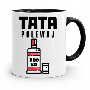 Kubek Czarny Prezent Na Dzień Ojca Tata Polewaj