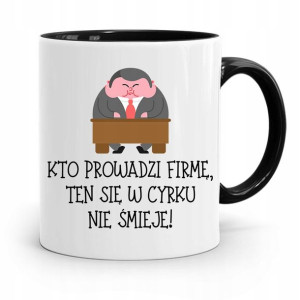 Kubek Czarny Prezent Szefa W Cyrku Się Nie Śmieje