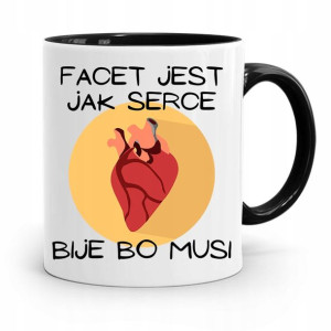 Kubek Czarny Śmieszny Zabawny Facet Jest Jak Serce