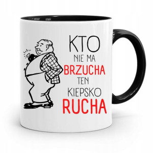 Kubek Czarny Śmieszny Zabawny Kto Nie Ma Brzucha