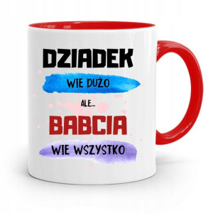 Kubek Czerwony Dla Babci Babcia Wie Wszystko