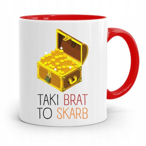 Kubek Czerwony Dla Brata Taki Brat To Skarb