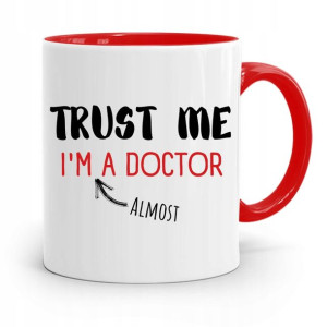Kubek Czerwony Dla Doktora Trust Me I'm A Doctor