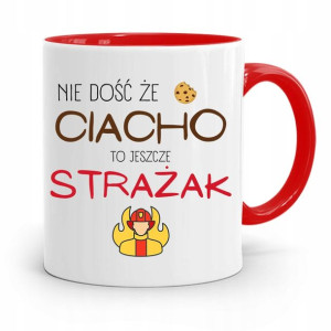 Kubek Czerwony Dla Strażaka Nie Dość, Że Ciacho