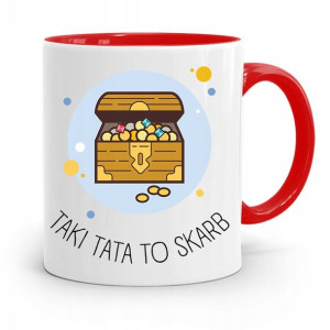 Kubek Czerwony Dla Taty Ojca Taki Tata To Skarb