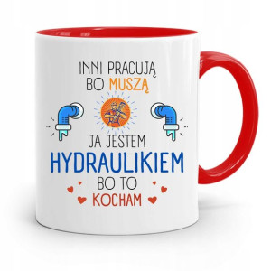 Kubek Czerwony Hydraulika Ja Jestem Hydraulikiem