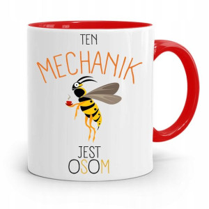 Kubek Czerwony Mechanika Ten Mechanik Jest Osom