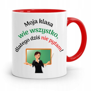 Kubek Czerwony Na Dzień Nauczyciela Dziś Nie Pytam