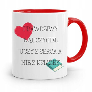 Kubek Czerwony Na Dzień Nauczyciela Uczy Z Serca