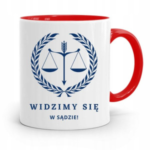 Kubek Czerwony Prawnika Widzimy Sie W Sądzie!
