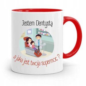 Kubek Czerwony Prezent Dentysty Moja Supermoc