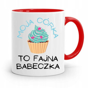 Kubek Czerwony Prezent Dla Córki Fajna Babeczka