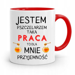 Kubek Czerwony Pszczelarza Taka Praca Przyjemność
