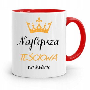Kubek Czerwony Teściowej Najlepsza Na Świecie